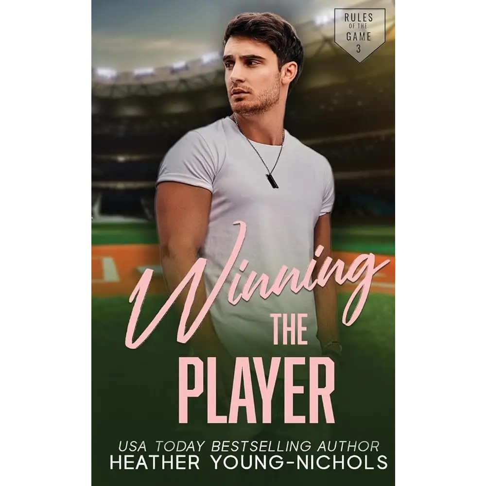 Winning the Player (Rules of the Game Book 3) by Heather Young-Nichols - New Book