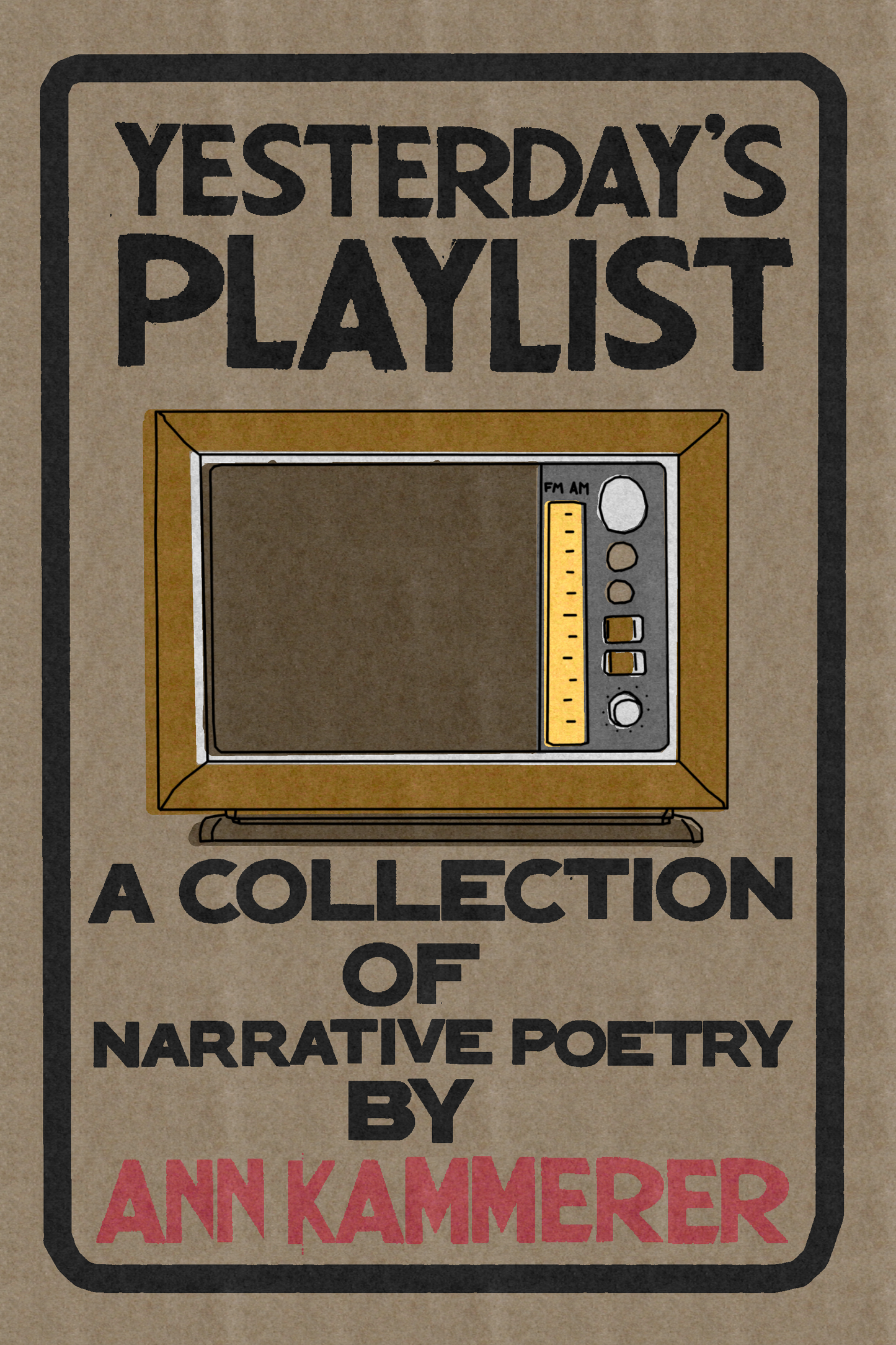 Yesterday's Playlist, by Ann Kammerer