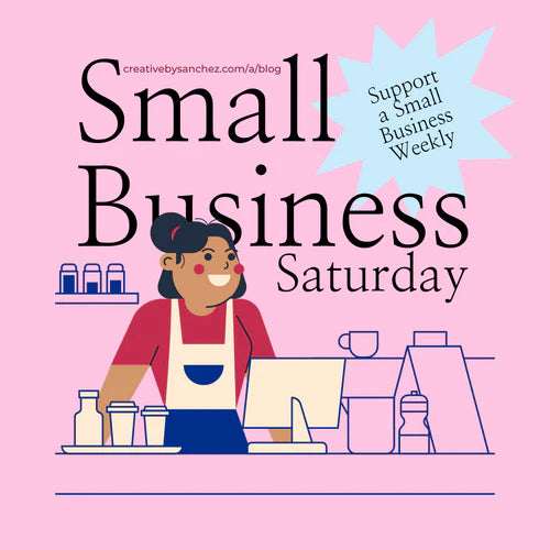 Week 6 - Spotlight Saturday: Celebrating Small Businesses