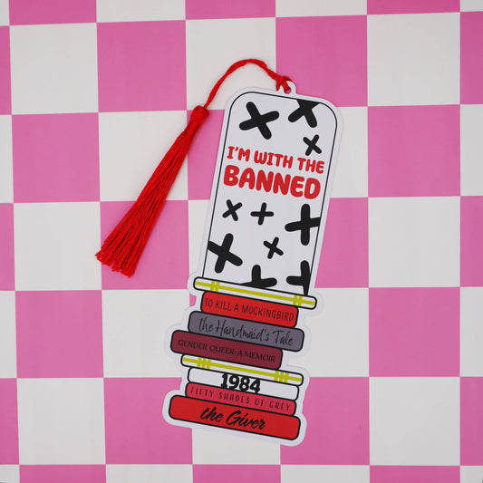“I’m With the Banned” Bookish Bookmark