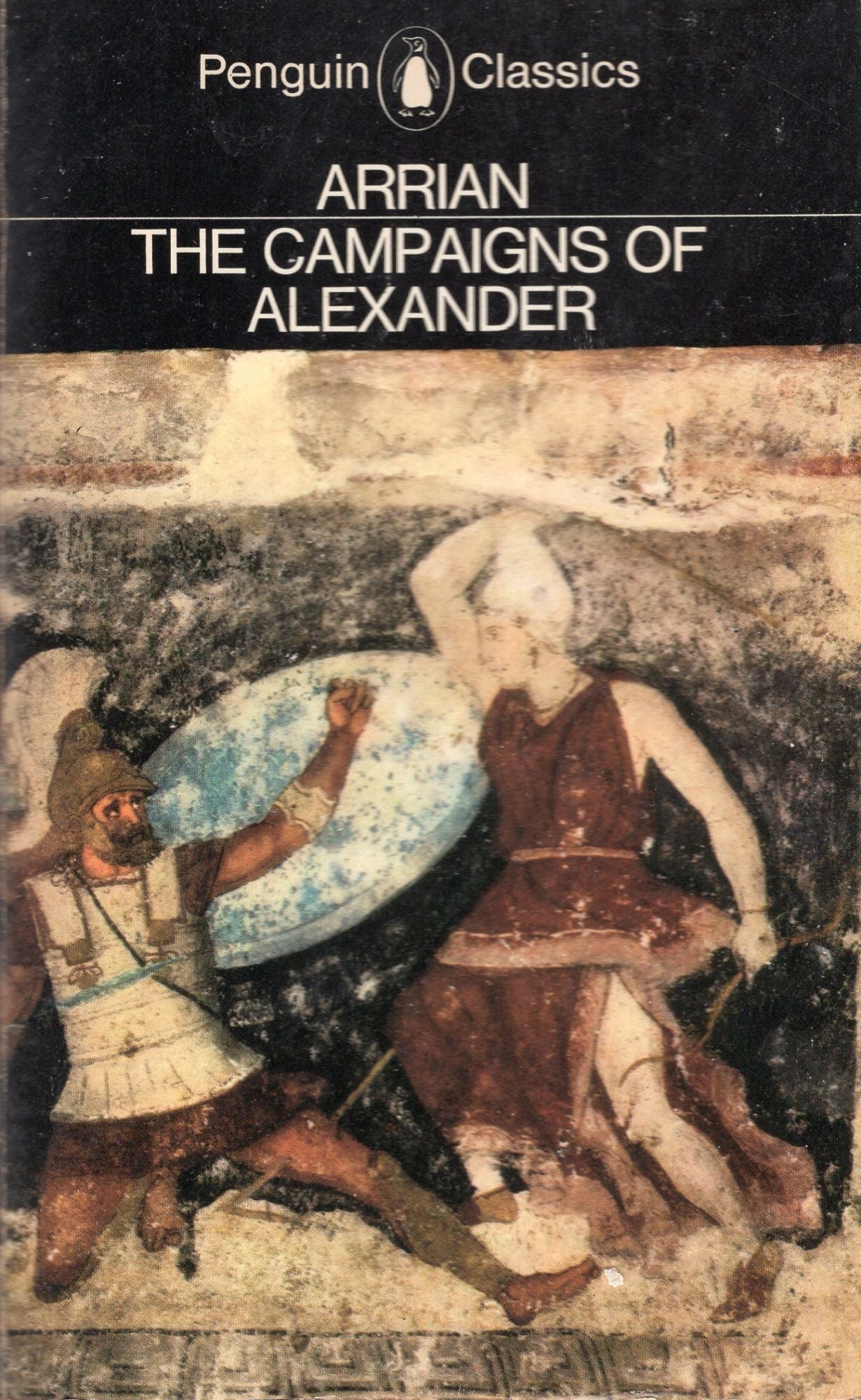 The Campaigns of Alexander (Penguin Classics) by Arrian, J. R. Hamilton, Aubrey de Sélincourt