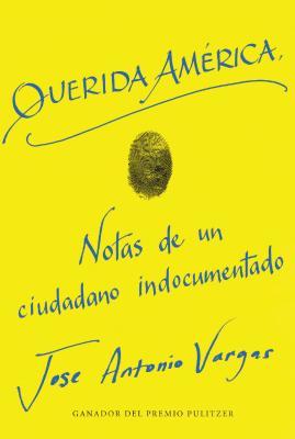 Querida America por Jose Antonio Vargas