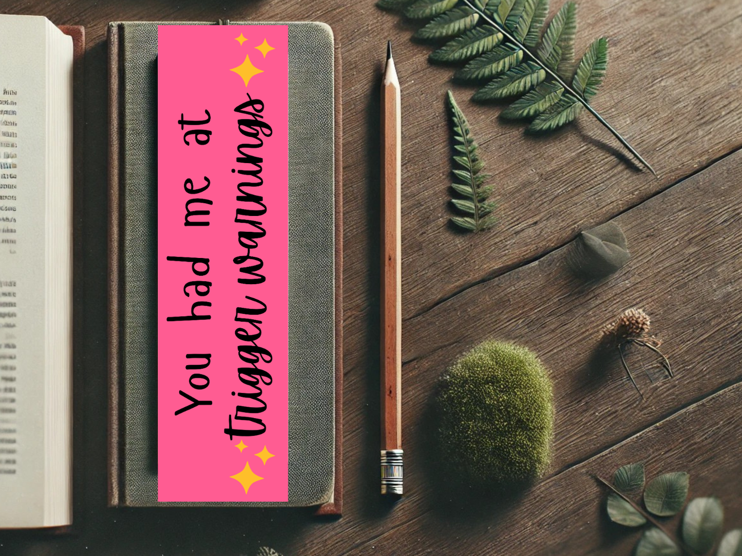You Had Me at Trigger Warnings Bookmark | Spicy Bookish Gift | Dark Romance Book Accessory | Smutty Bookmark | Laminated Bookmark