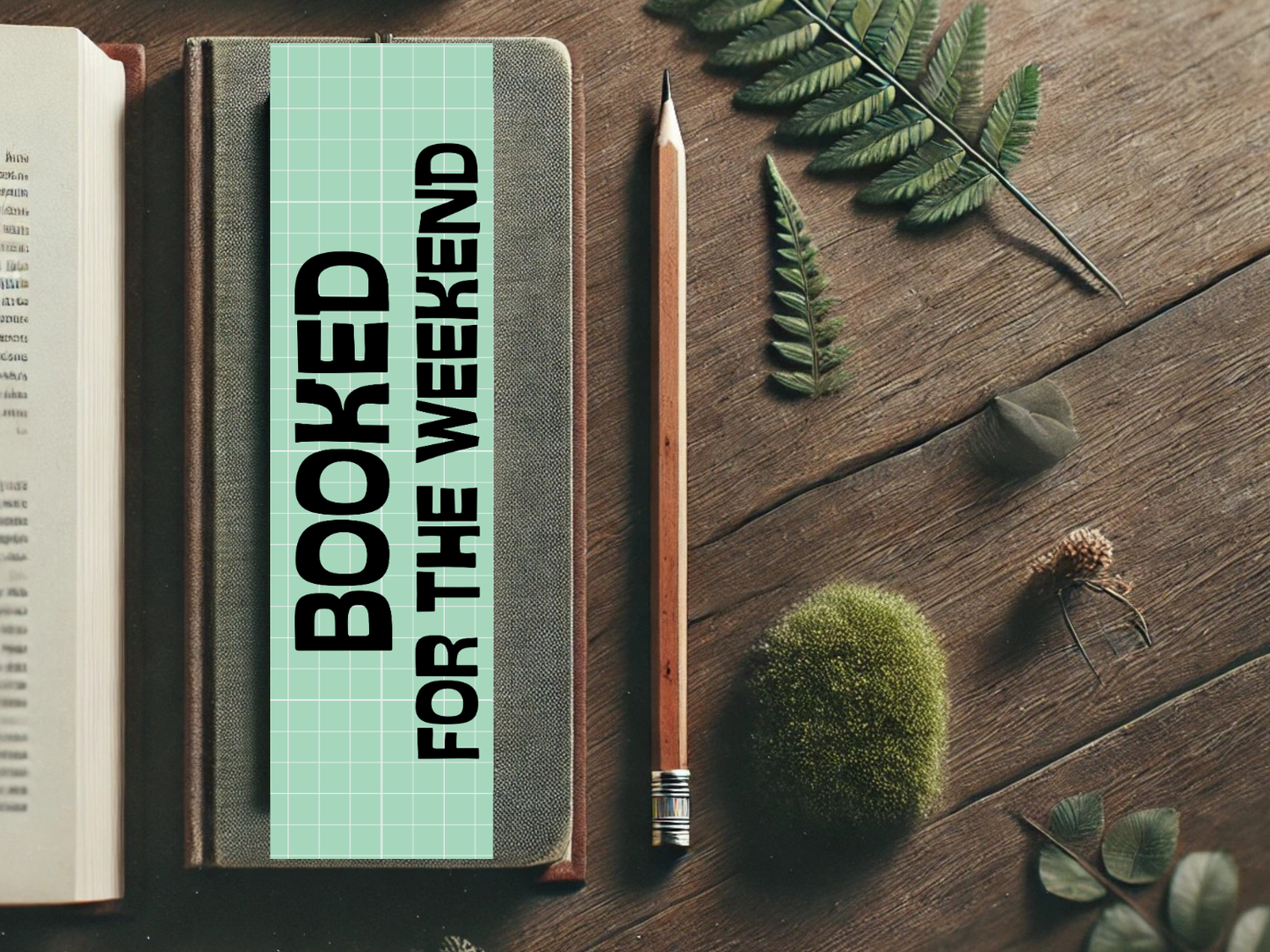 Booked For The Weekend Bookmark | Laminated Bookmark | Funny Bookish Gift | Aesthetic Page Marker | Book Lover Accessory
