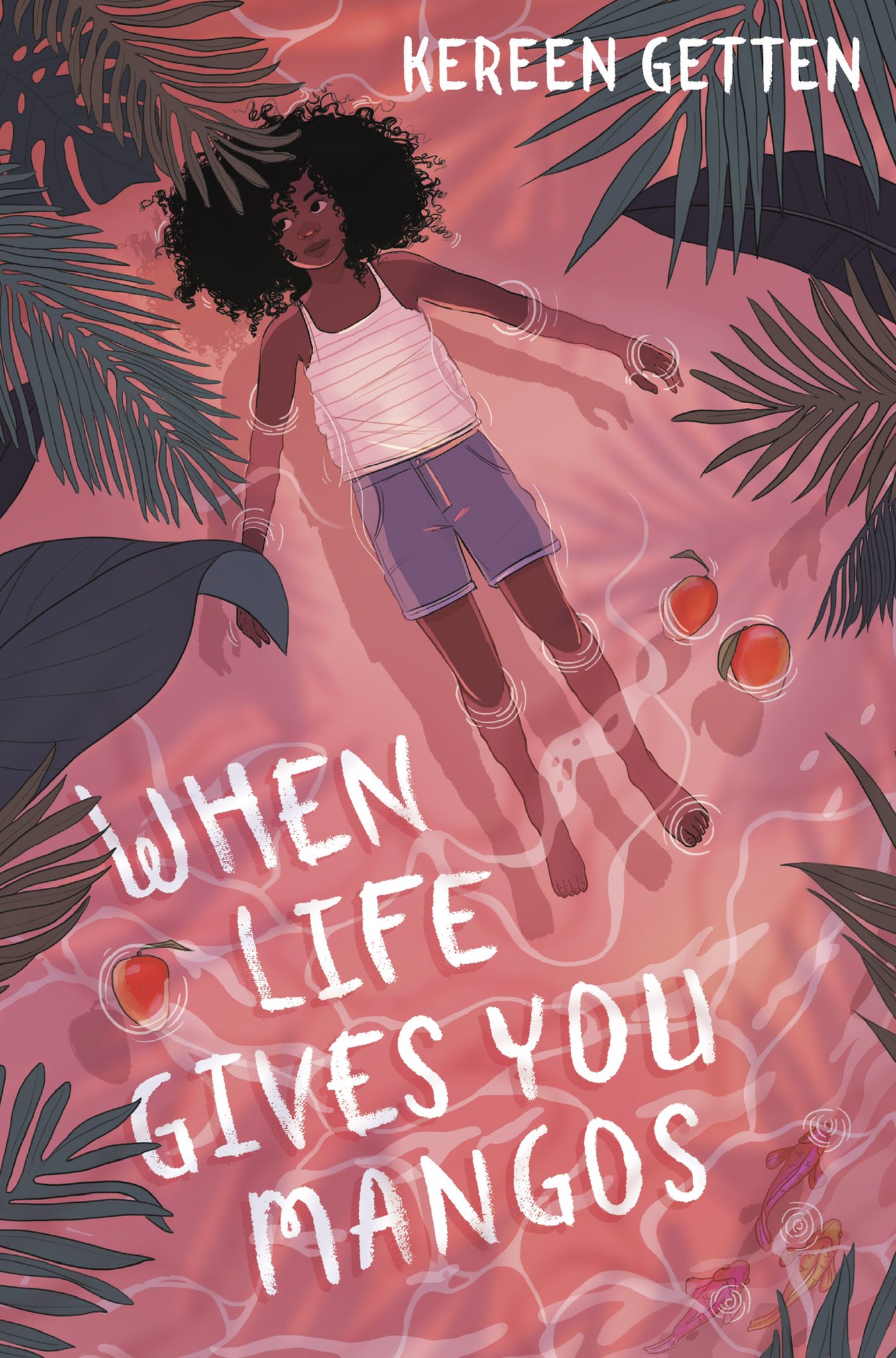 When Life Gives You Mangoes by Kereen Getten