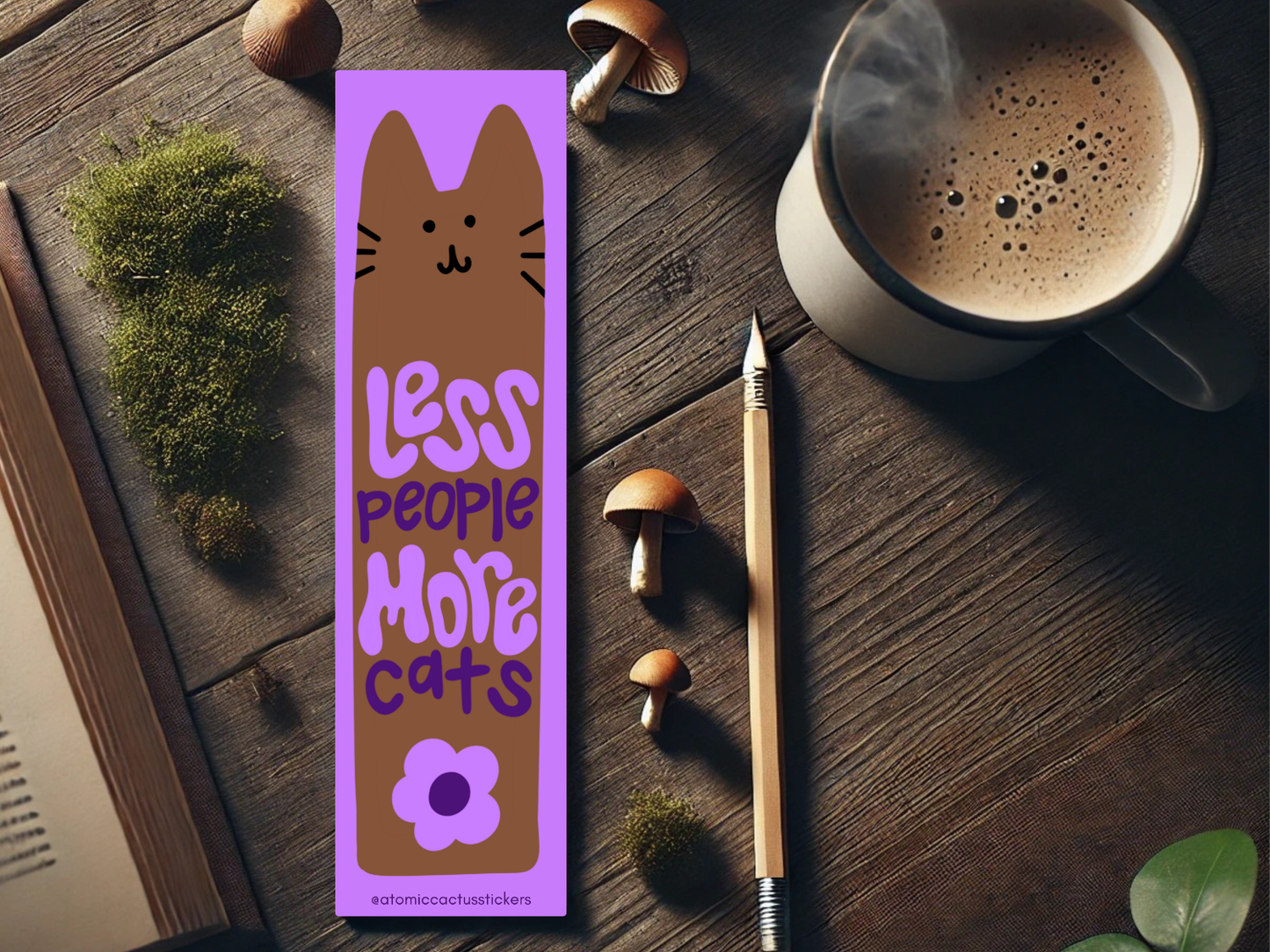 Less People, More Cats Bookmark | Floral Cat Design | Funny Bookish Gift | Laminated Bookmark for Cat Lovers