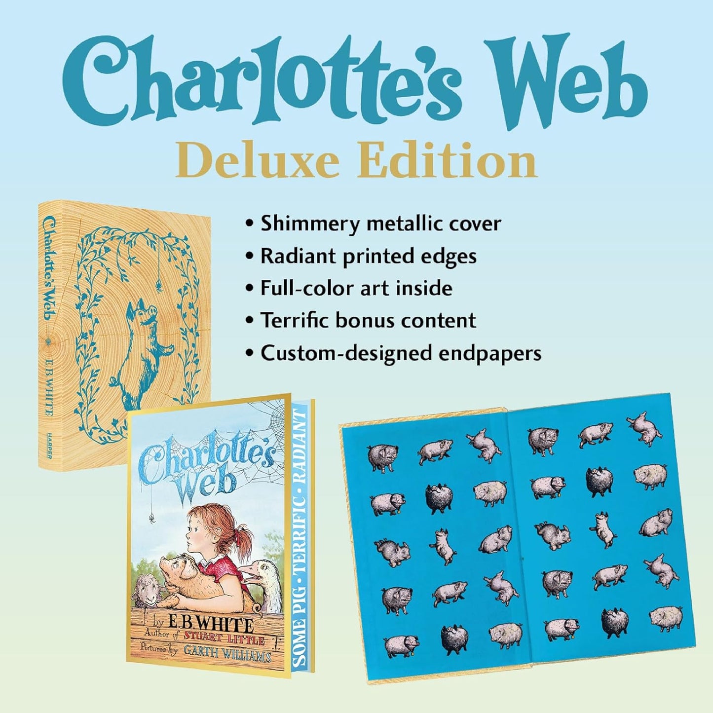 Charlotte's Web Collector’s Deluxe Limited Edition by E. B White, Garth Williams, Rosemary Wells