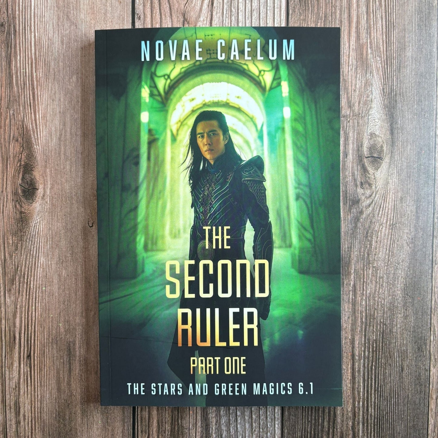 SIGNED The Second Ruler: Part One - The Stars and Green Magics Book 6 (Paperback)