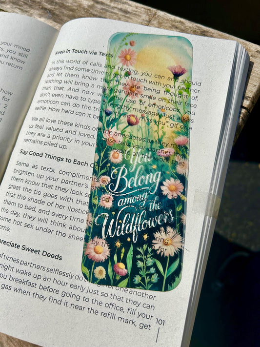 You Belong Among the Wildflowers Bookmark – Nature-Inspired Floral Gift, Boho Aesthetic, Inspirational Book Lover Accessory