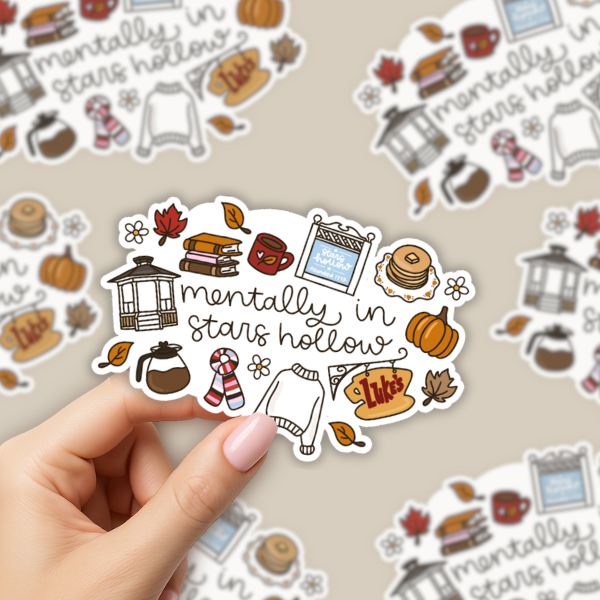 Mentally In Stars Hollow - Gilmore Girls Sticker