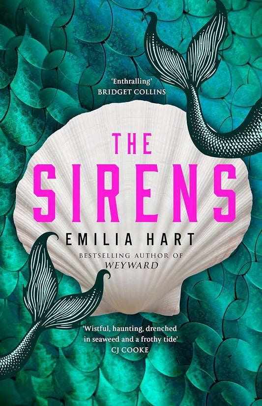 The Sirens: The Instant Sunday Times bestseller by Emilia Hart