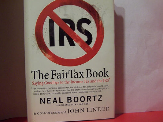 The FairTax Book by Neal Boortz, John Linder