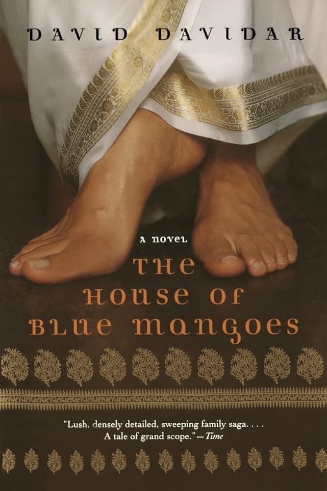 The House of Blue Mangoes: A Novel by David Davidar