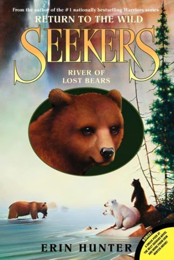 Seekers: Return to the Wild #3: River of Lost Bears by Erin Hunter