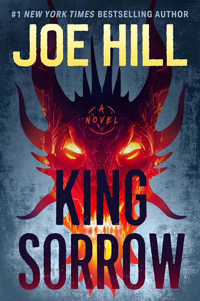 King Sorrow: A Novel by Joe Hill (SIGNED FIRST EDITION)