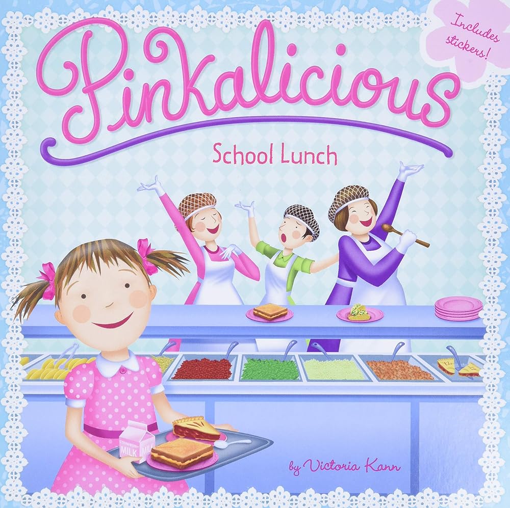 Pinkalicious: School Lunch by Victoria Kann