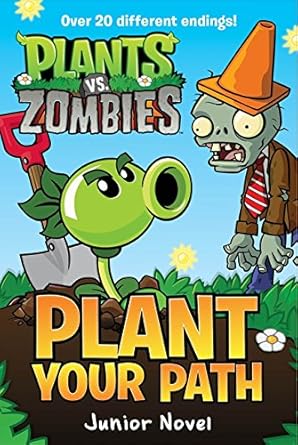 Plants vs. Zombies: Plant Your Path Junior Novel by Tracey West