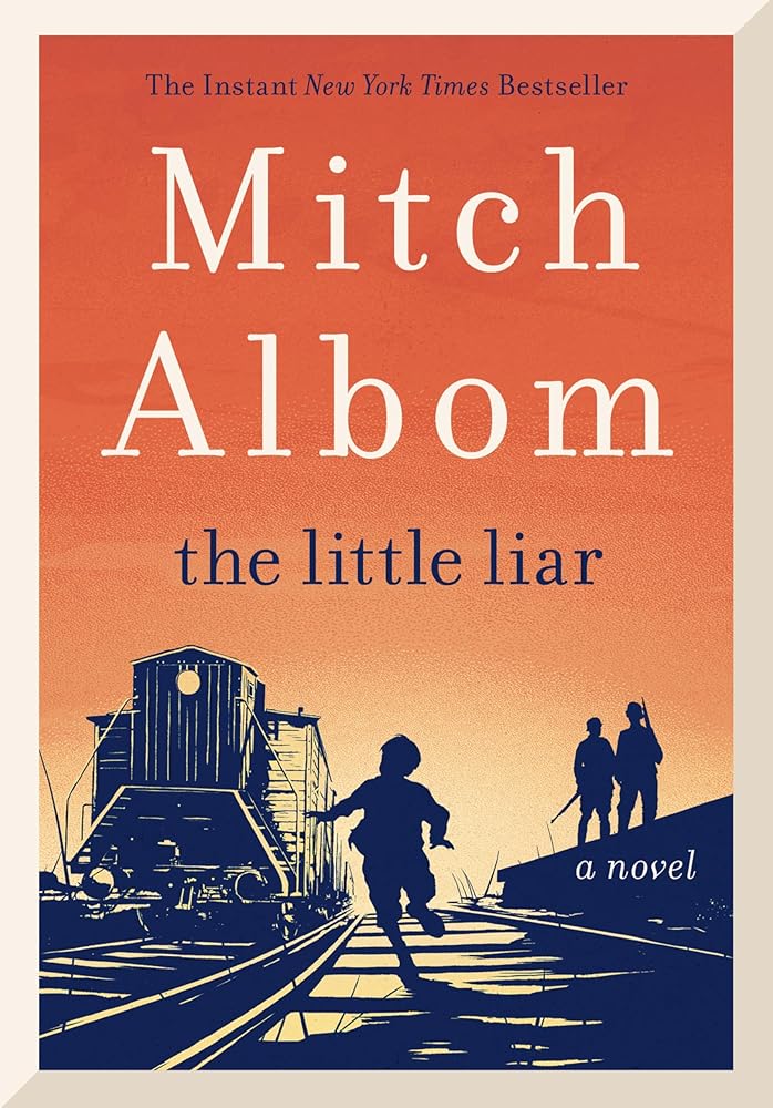 The Little Liar: A Novel by Mitch Albom