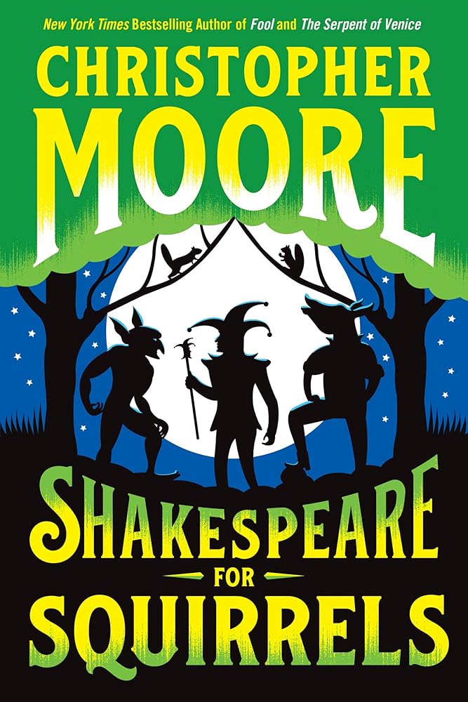 Shakespeare for Squirrels: A Novel by Christopher Moore