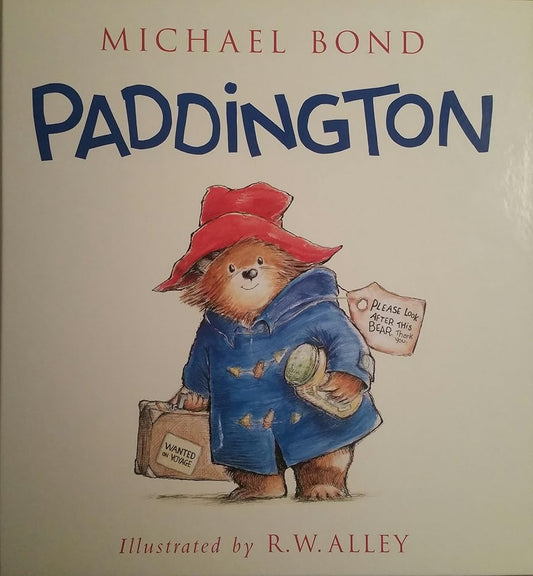 Paddington by Michael Bond by Michael Bond