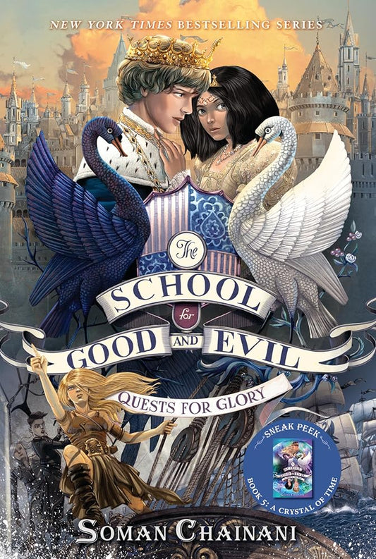 The School for Good and Evil #4: Quests for Glory: Now a Netflix Originals Movie by Soman Chainani
