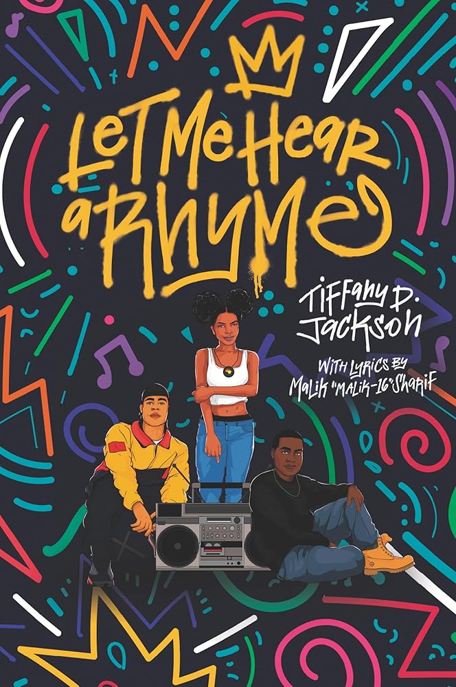 Let Me Hear a Rhyme by Tiffany D Jackson