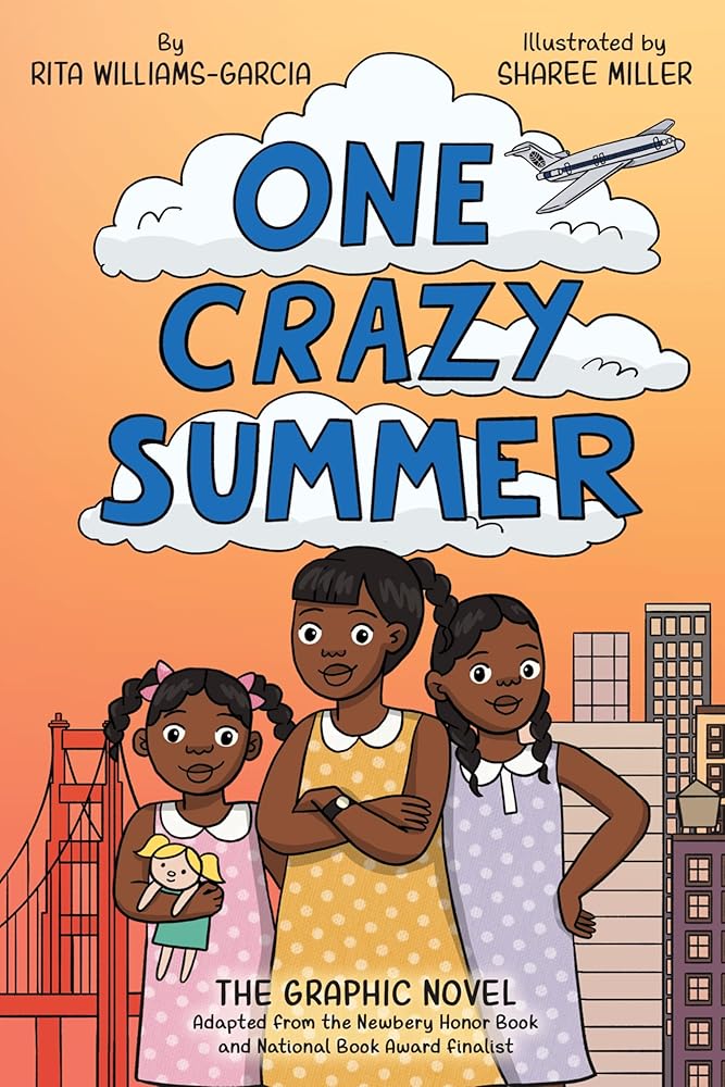 One Crazy Summer: The Graphic Novel by Rita Williams-Garcia, Sharee Miller