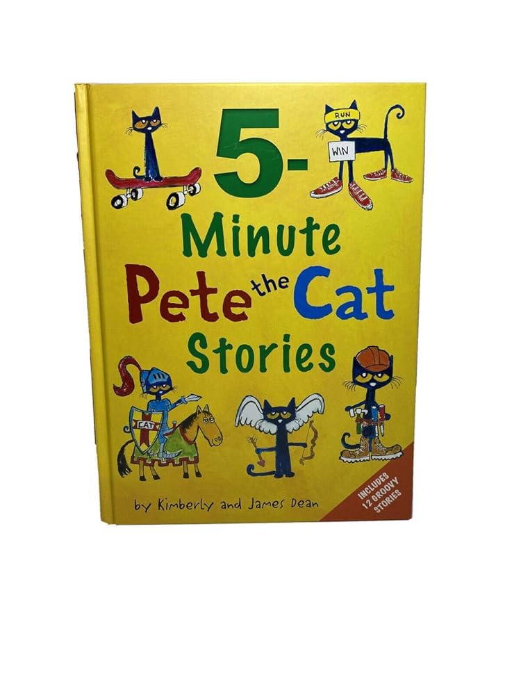 Pete the Cat: 5-Minute Pete the Cat Stories: Includes 12 Groovy Stories! by Kimberly Dean, James Dean