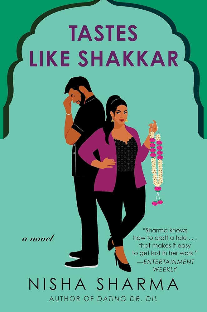 Tastes Like Shakkar: A Novel (If Shakespeare Were an Auntie, 2) by Nisha Sharma