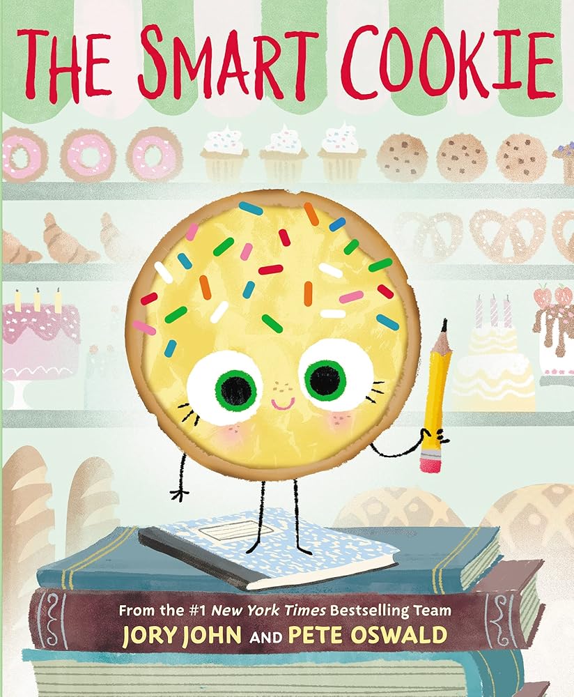 The Smart Cookie (The Food Group) by Jory John, Pete Oswald