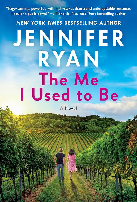 The Me I Used to Be: A Novel by Jennifer Ryan