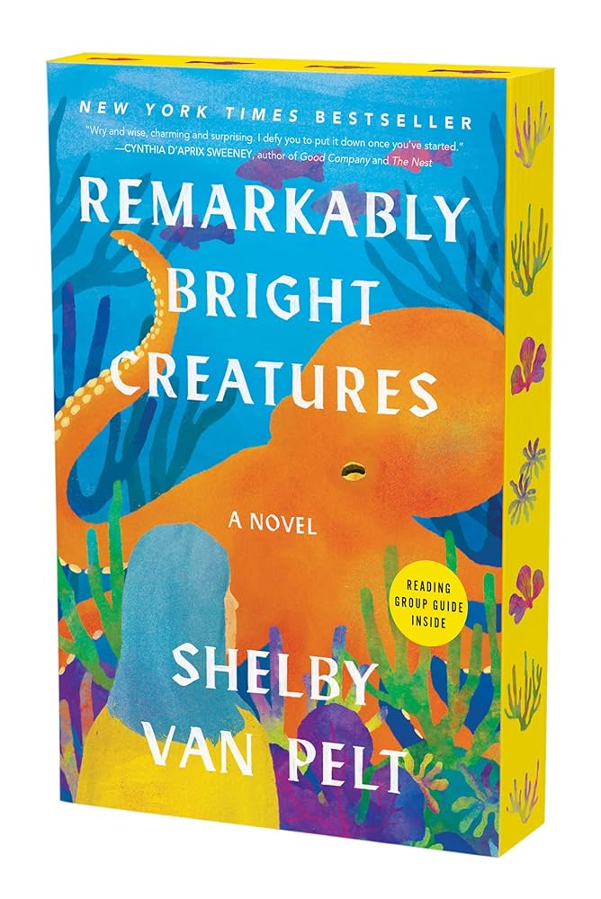 Remarkably Bright Creatures: A Novel (Deluxe Edition) by Shelby Van Pelt