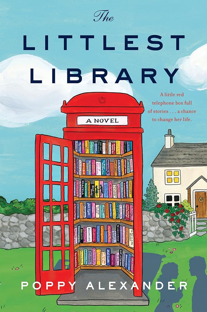 The Littlest Library: A Novel by Poppy Alexander