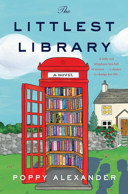 The Littlest Library: A Novel by Poppy Alexander