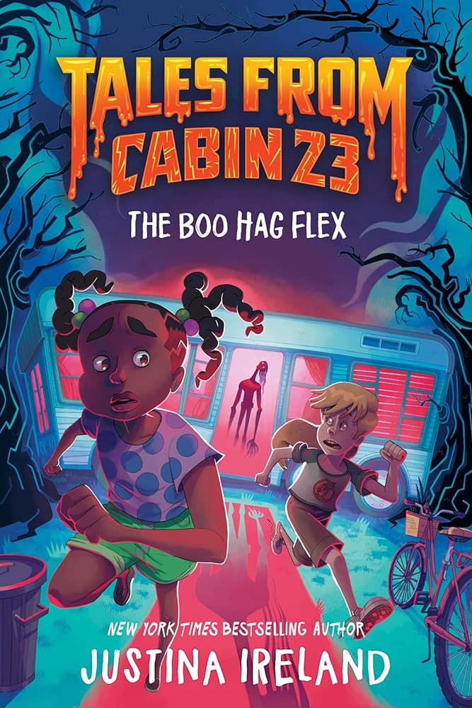 Tales from Cabin 23: The Boo Hag Flex (Tales From Cabin 23, 1) by Justina Ireland