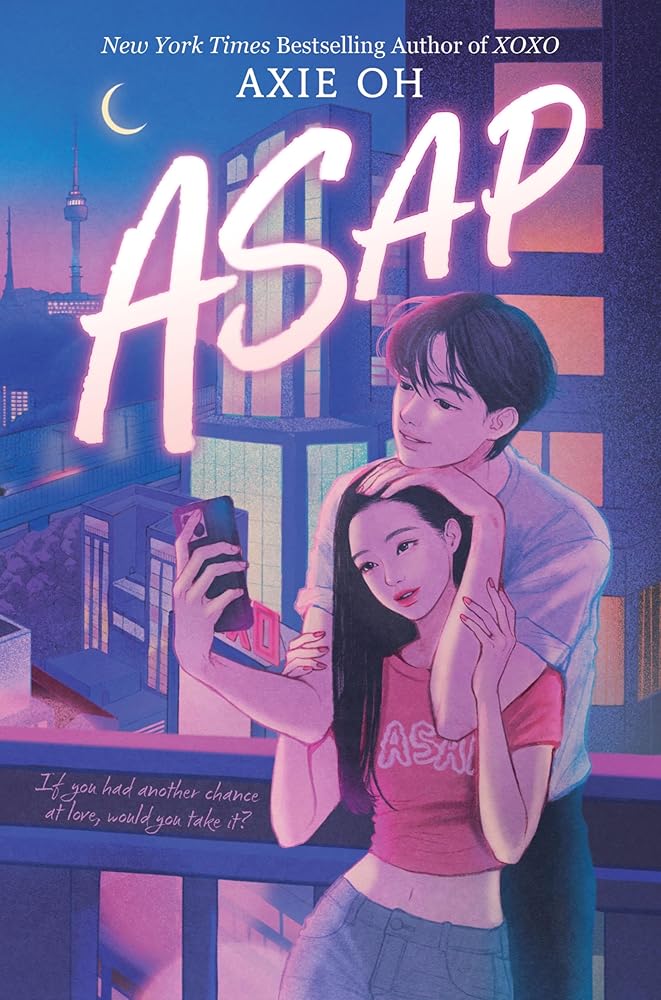ASAP (An XOXO Novel) by Axie Oh