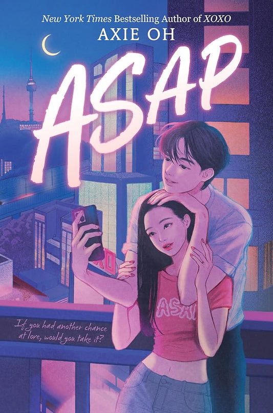 ASAP (An XOXO Novel) by Axie Oh