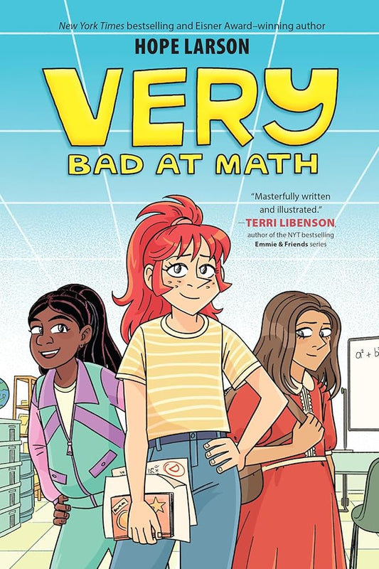 Very Bad at Math (A Very Graphic Novel) by Hope Larson