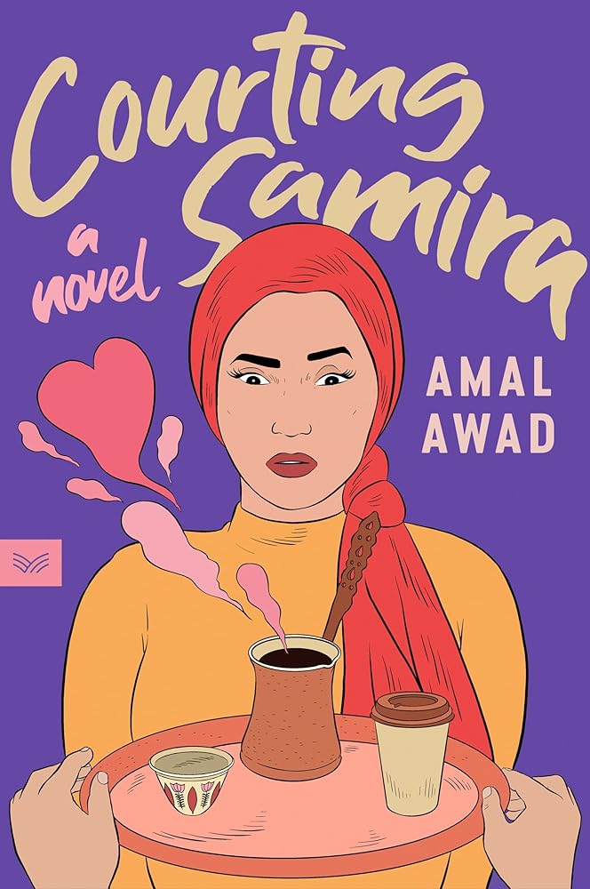 Courting Samira: A Novel by Amal Awad