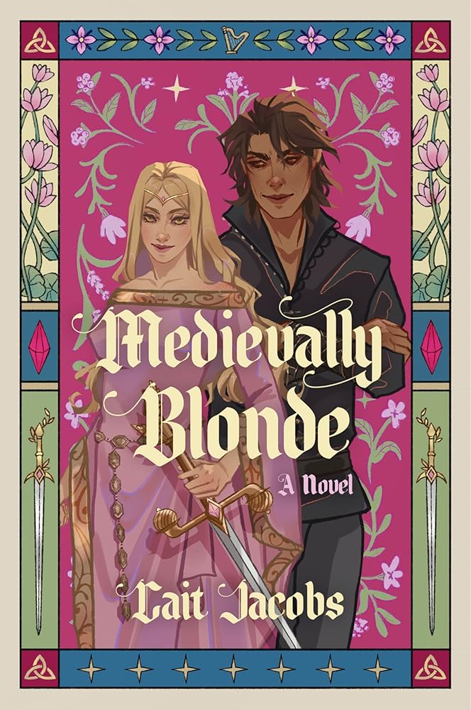 Medievally Blonde: A Novel by Cait Jacobs