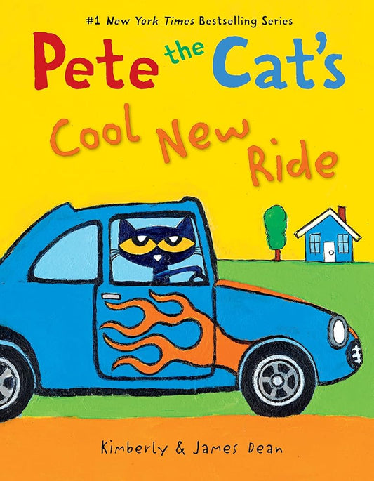 Pete the Cat's Cool New Ride by James Dean, Kimberly Dean