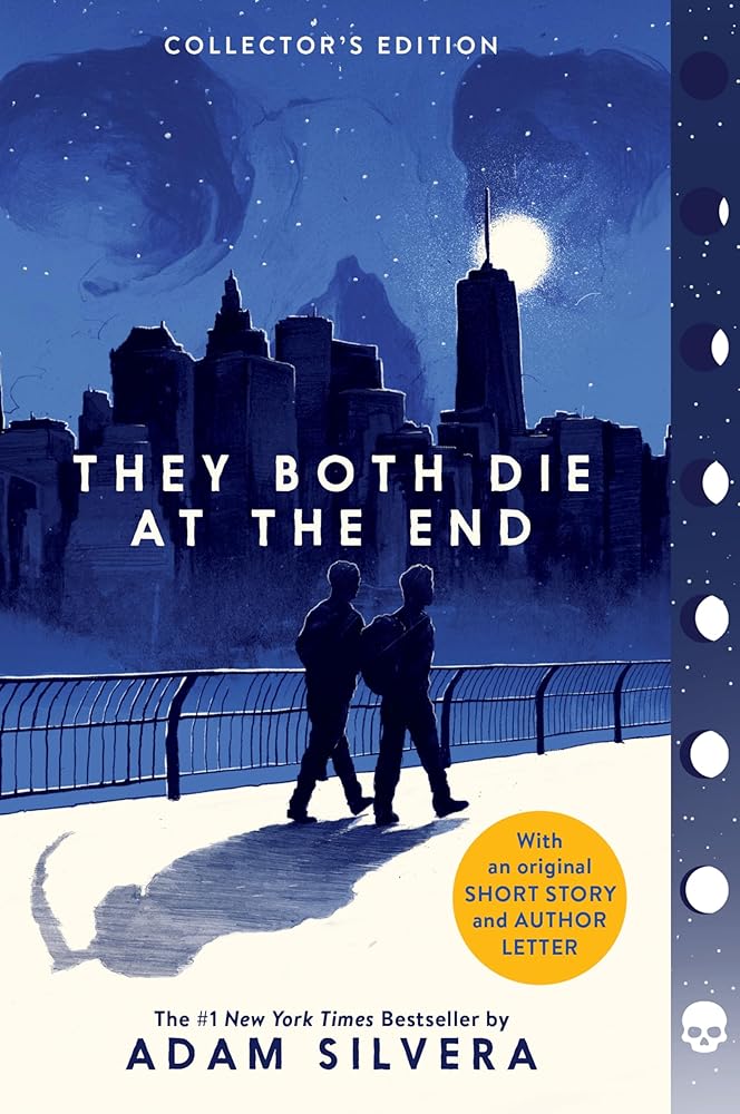 They Both Die at the End Collector's Edition (They Both Die at the End Series, 1) by Adam Silvera