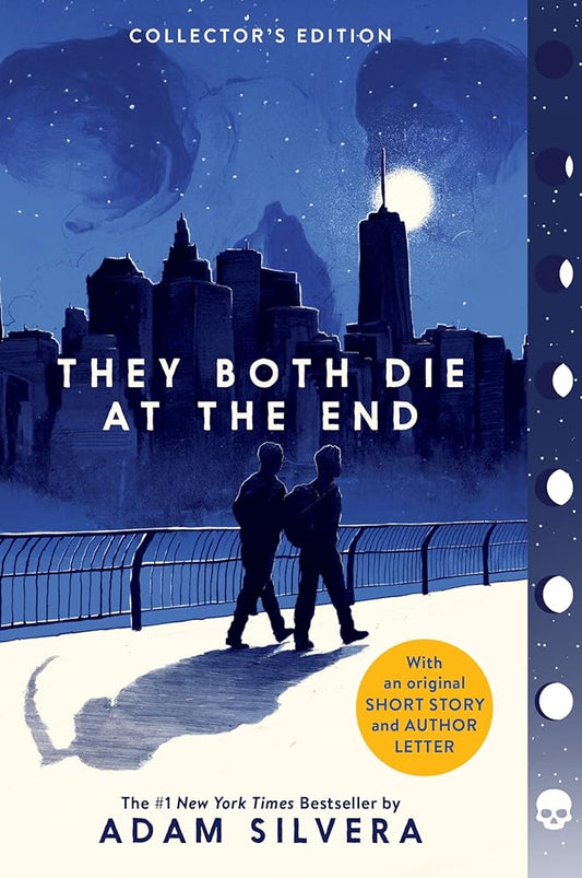 They Both Die at the End Collector's Edition (They Both Die at the End Series, 1) by Adam Silvera