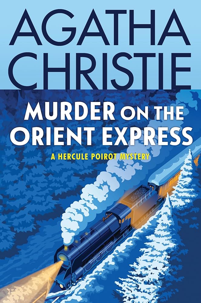 Murder on the Orient Express: A Hercule Poirot Mystery: The Official Authorized Edition (Hercule Poirot Mysteries, 9) by Agatha Christie