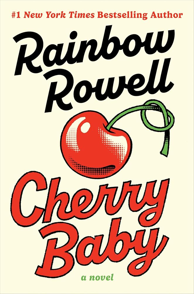 Pre-Order : Cherry Baby: A Novel by Rainbow Rowell (SIGNED)