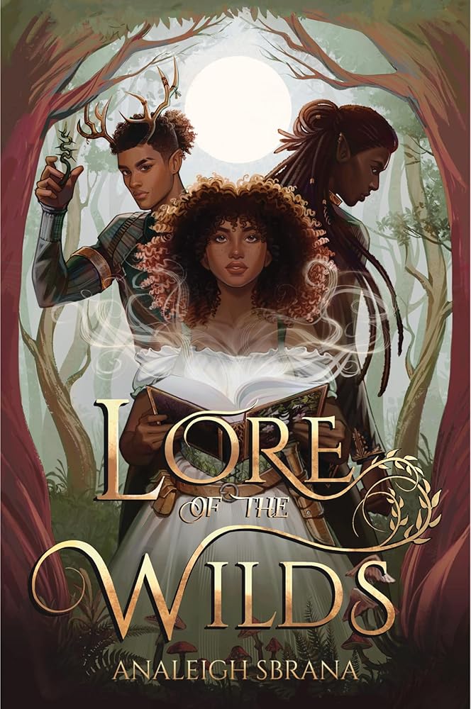 Lore of the Wilds: A Novel (The Lore of the Wilds Duology, 1) by Analeigh Sbrana