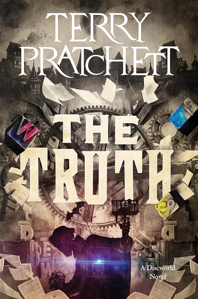 The Truth: A Discworld Novel by Terry Pratchett