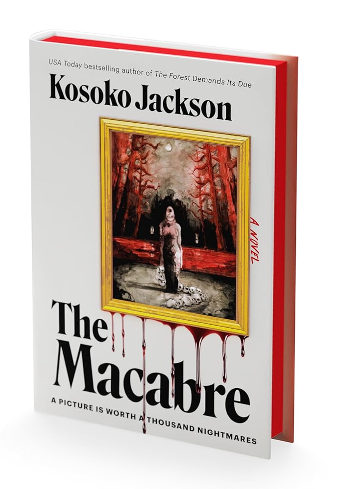 The Macabre (Deluxe Limited Edition): A Novel by Kosoko Jackson