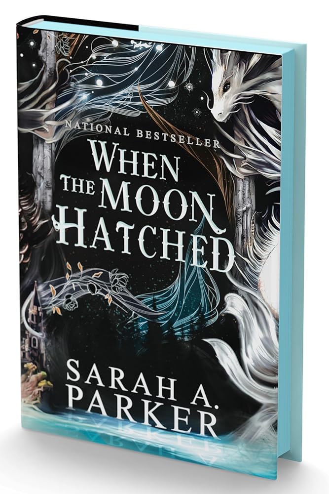 When the Moon Hatched: A fast-paced romantasy with undeniable chemistry in a stunning immersive world (The Moonfall Series, 1) by Sarah A. Parker
