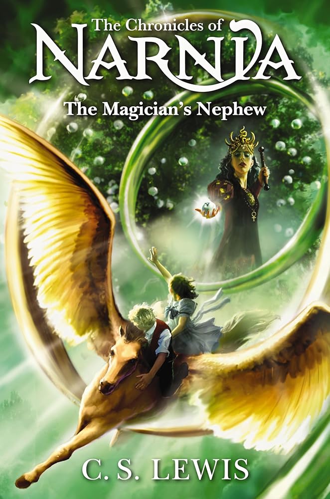 The Magician’s Nephew (Chronicles of Narnia, 1) by C. S. Lewis